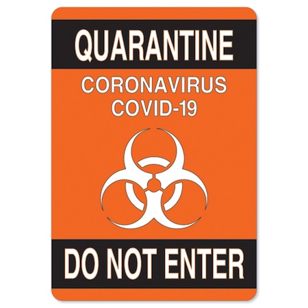 OSHA Notice Sign, Quarantine Do Not Enter 2, 7in X 5in Decal